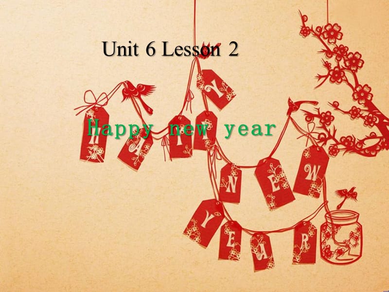 重大版英語三年級上冊Unit 6《Happy new year》ppt課件2.ppt_第1頁