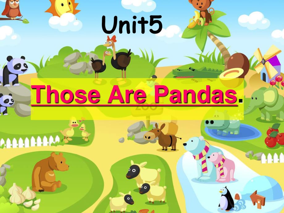 重大版英語四年級上冊Unit 5《Those are pandas》ppt課件1.ppt_第1頁