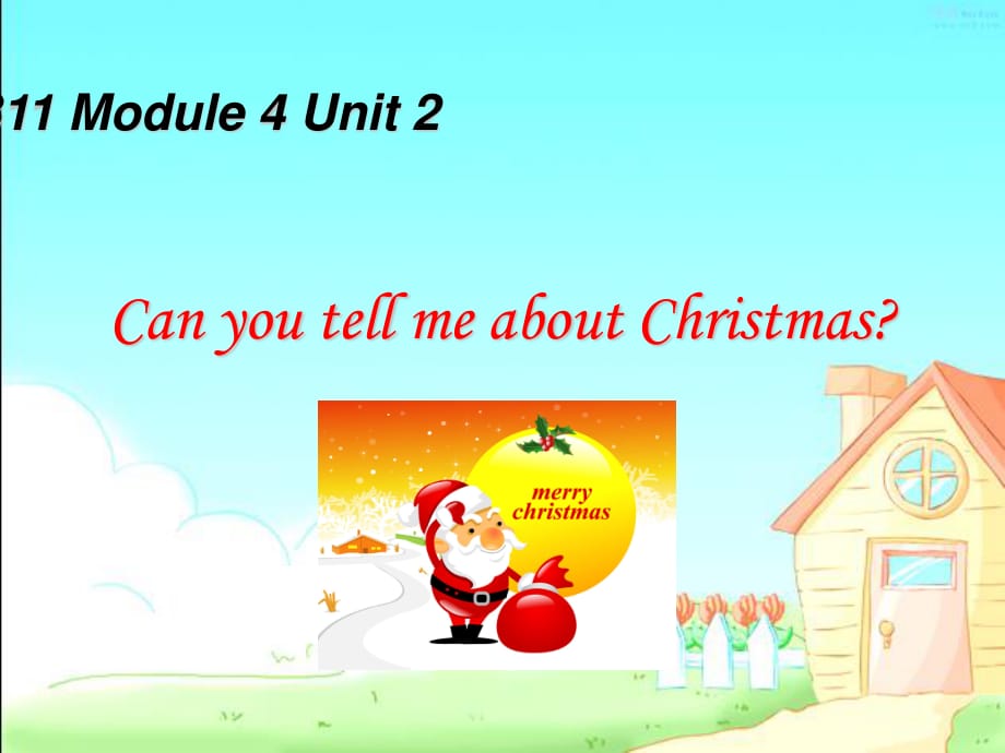 外研版（一起）六上Module 4《Unit 2 Can you tell me aboutChristmas》ppt課件1.ppt_第1頁(yè)