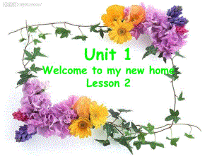 人教版（精通）英語四下《Unit 1 Welcome to my new home》ppt課件2.ppt