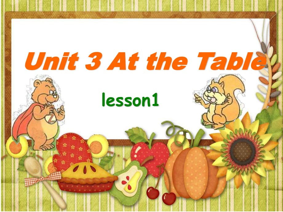 重大版英語(yǔ)五年級(jí)上冊(cè)Unit 3《At the table》ppt課件4.ppt_第1頁(yè)