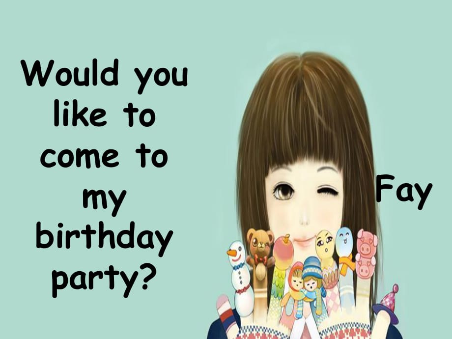 人教版（精通）英語六上《Unit 3 Would you like to come to my birthday party》ppt課件1.ppt_第1頁