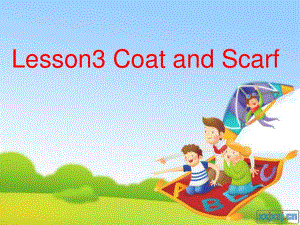 冀教版英語四上《Lesson 3 Coat and Scarf》ppt課件4.ppt