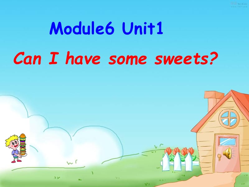 外研版（三起）四上Module 6《Unit 1 Can I have some sweets》ppt課件4.ppt_第1頁