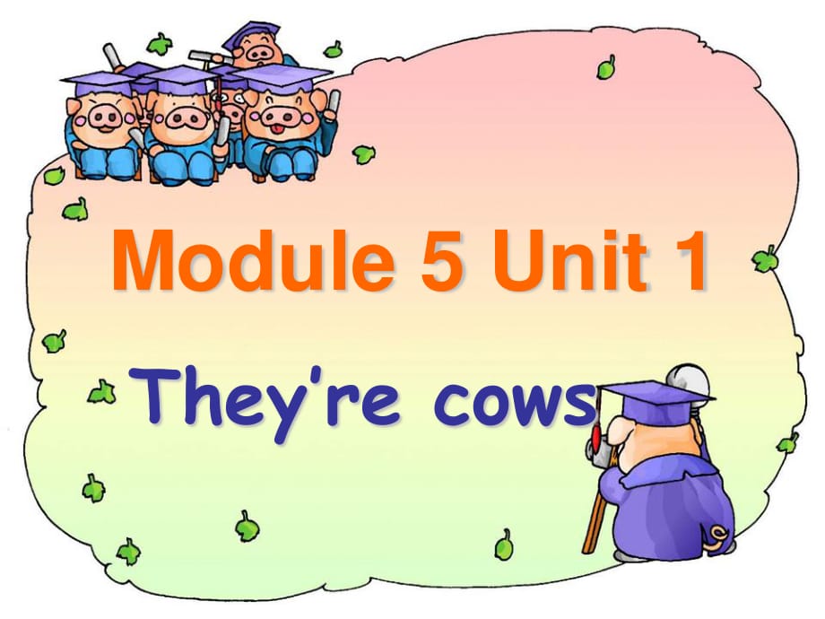 外研版（一起）一下Module 5《Unit 1 They’re cows》ppt課件1.ppt_第1頁