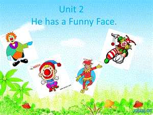 重大版英語(yǔ)四年級(jí)上冊(cè)Unit 2《He has a funny face》ppt課件7.ppt