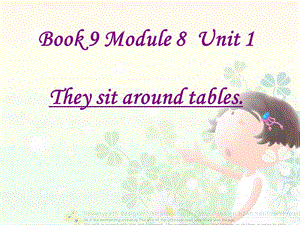 外研版（一起）五上Module 8《Unit 1 Children often sit around tables》ppt課件2.ppt