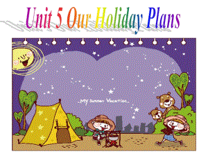 重大版英語六年級上冊Unit 5《Our holiday plans》ppt課件3.ppt