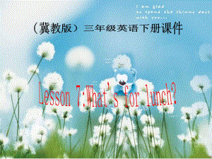 冀教版英語三下《Unit1 Lesson7 What’s for lunch》PPT課件2.ppt