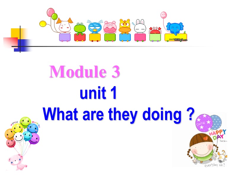 外研版（三起）四上Module 3《Unit 1 What are they doing》ppt课件1.ppt_第1页