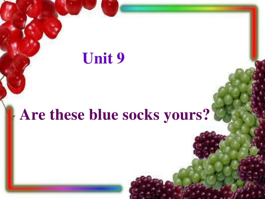 廣東版(開心)四下《Unit 9 Are these blue socks yours》ppt課件2.ppt_第1頁(yè)