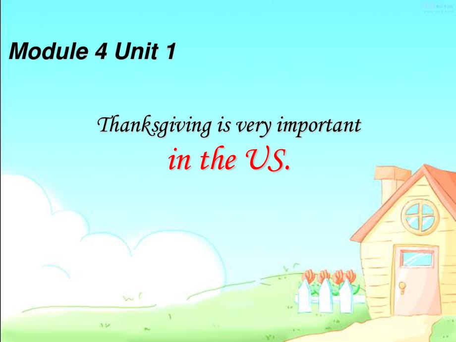 外研版（一起）六上Module 4《Unit 1 Thanksgiving is very important in the US》ppt課件1.ppt_第1頁