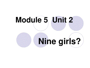 外研版（三起）三上Module 5《Unit 2 Nine girls》ppt课件2.ppt