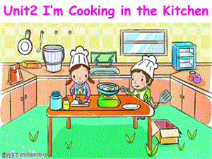 陜旅版英語(yǔ)四下《Unit 2 I’m Cooking in the Kitchen》PPT課件1.ppt