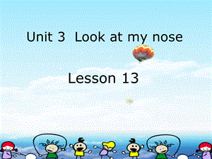 人教版（精通）英語三上《Unit 3 Look at my nose》ppt課件3.ppt