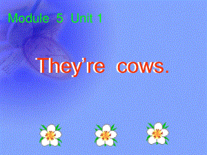 外研版（一起）一下Module 5《Unit 1 They’re cows》ppt課件6.ppt