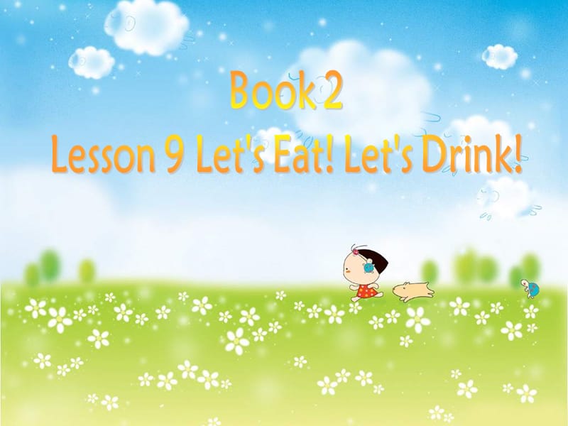 冀教版英語三下《Unit1 Lesson9 Let’s Eat Let’s Drink》PPT課件1.ppt_第1頁