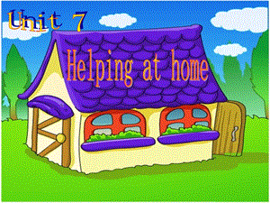 深港朗文版英語三下《Unit 7 Helping at home》課件5.ppt