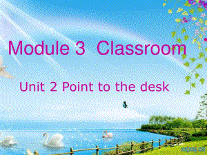 外研版（三起）三上Module 3《Unit 2 Point to the desk》ppt课件3.ppt