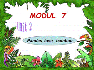 外研版（一起）六上Module 7《Unit 1 Pandas love bamboo》ppt課件5.ppt