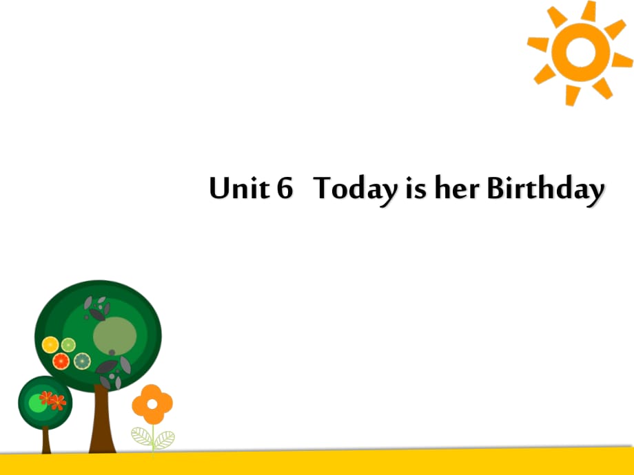 陜旅版英語四下《Unit 6 Today Is Her Birthday》PPT課件3.ppt_第1頁