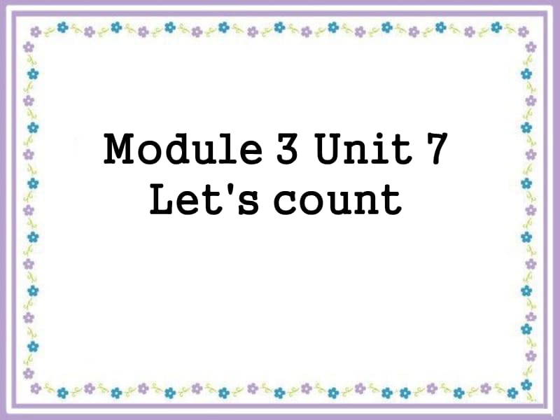 牛津上海版一上Unit 7《Let’s count》ppt課件2.ppt_第1頁(yè)