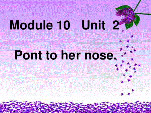 外研版（三起）三上Module 10《Unit 2 Point to her nose》ppt課件3.ppt