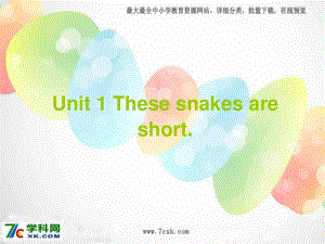 外研版（一起）一下Module 6《Unit 1 These snakes are short》ppt課件2.ppt