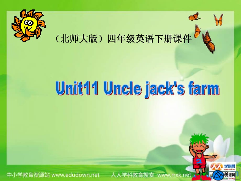 北師大版四年級(jí)下冊(cè)英語 unit 11 《Uncle Jacks farm》PPT課件之二.ppt_第1頁