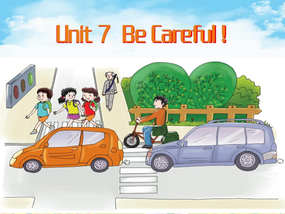 陜旅版英語四下《Unit 7 Be Careful》PPT課件1.ppt_第1頁