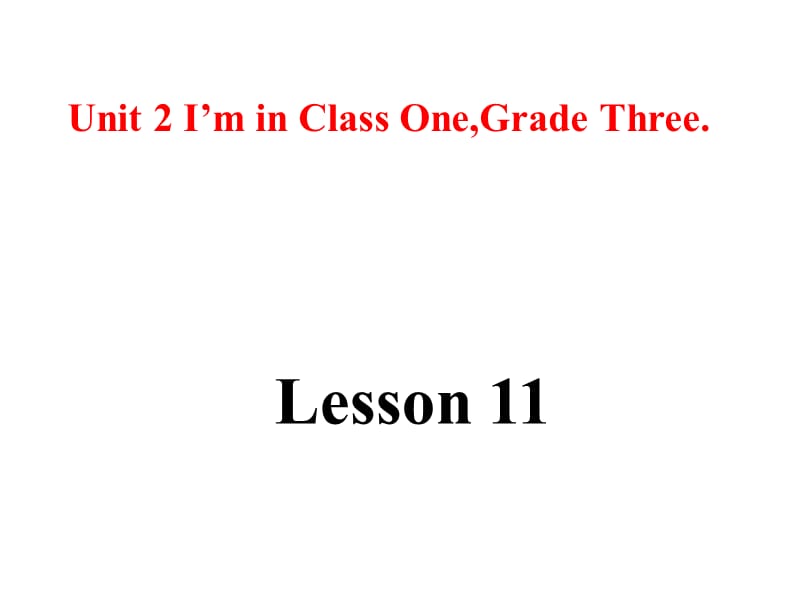 人教版（精通）英語(yǔ)三下《Unit 2 I’m in class One Grade Three》ppt課件1.ppt_第1頁(yè)