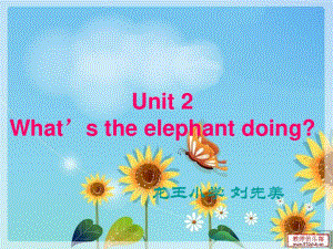 外研版（三起）四上Module 3《Unit 2 What’s the elephant doing》ppt課件5.ppt