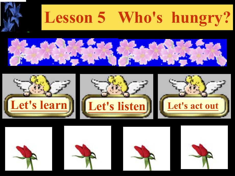 冀教版英语五下《Unit1 Lesson5 Who’s hungry》PPT课件.ppt_第1页