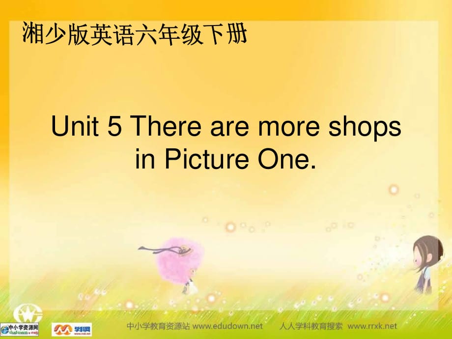 湘少版六下《Unit 5 There are more shops in Picture One》ppt课件.ppt_第1页