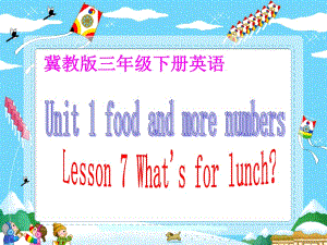 冀教版英語三下《Unit1 Lesson7 What’s for lunch》PPT課件3.ppt