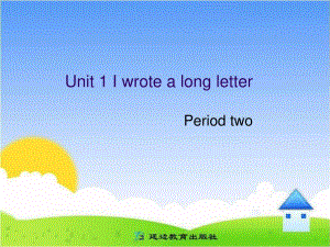 廣東版(開心)六上《Unit 1 I wrote a long letter》ppt課件1.ppt