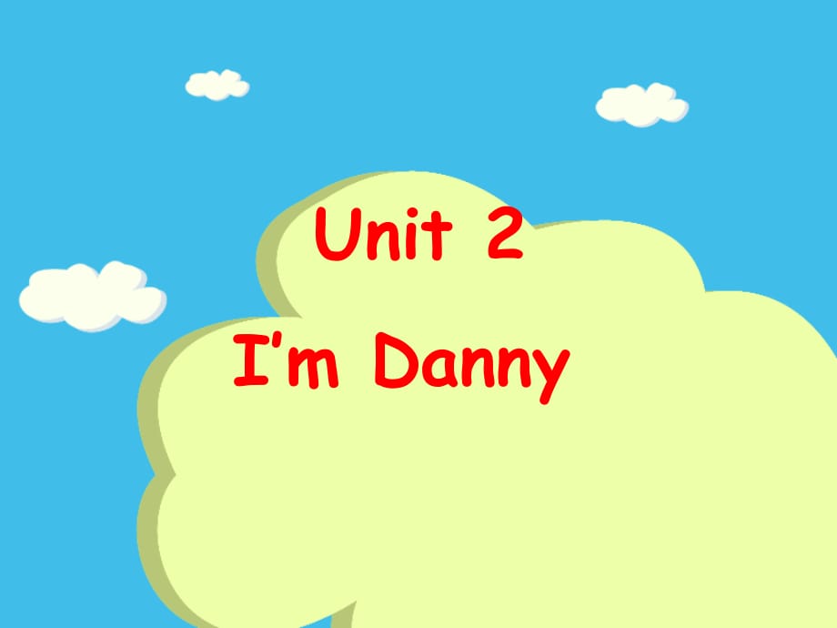 牛津上海版英語二上Unit 2《I’m Danny》ppt課件3.ppt_第1頁