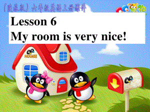 陜旅版英語(yǔ)六上《Lesson 6 My room is very nice》課件2.ppt