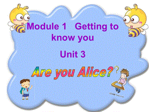 牛津上海版英語(yǔ)二上Unit 3《Are you Alice》ppt課件1.ppt