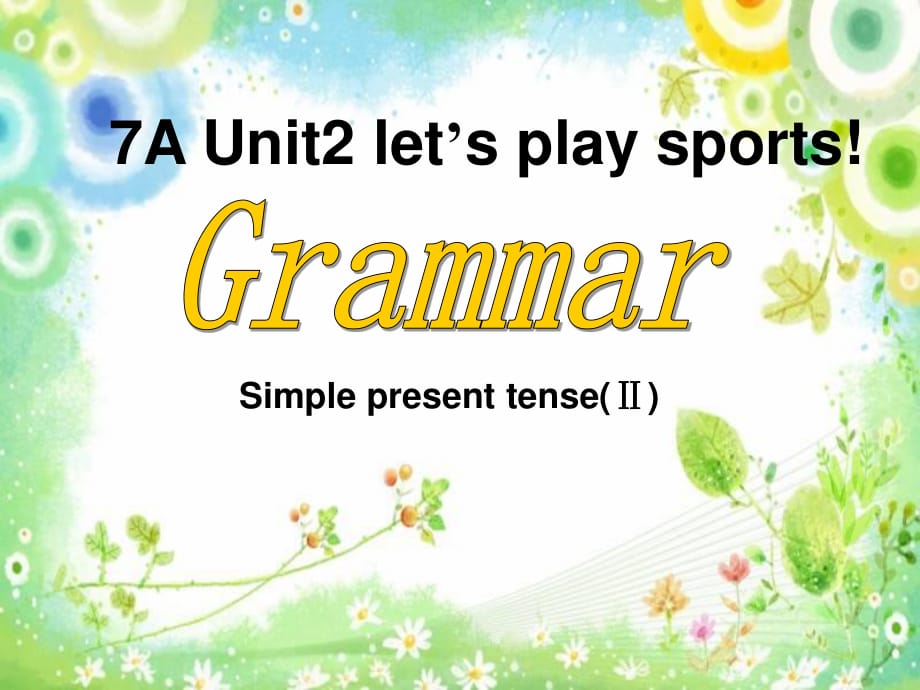 七年級(jí)英語上冊(cè) Unit 2 Let’s play sports Grammar課件 （新版）牛津版.ppt_第1頁