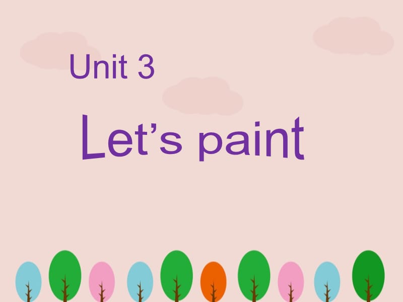三年级上册英语《Unit 3Let’s paint》课件ppt.ppt_第1页