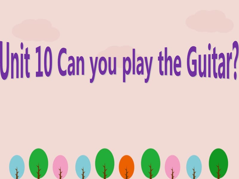 人教版七年级下册英语《Unit 10 Can you play the Guitar》ppt课件.ppt_第2页