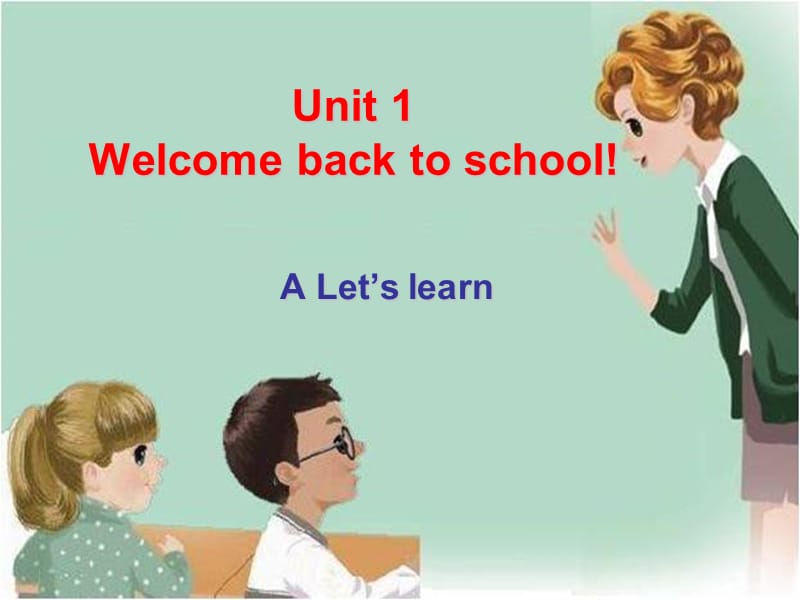 人教版PEP三年級下冊Unit 1 Welcome back to school課件A lets learn_第1頁