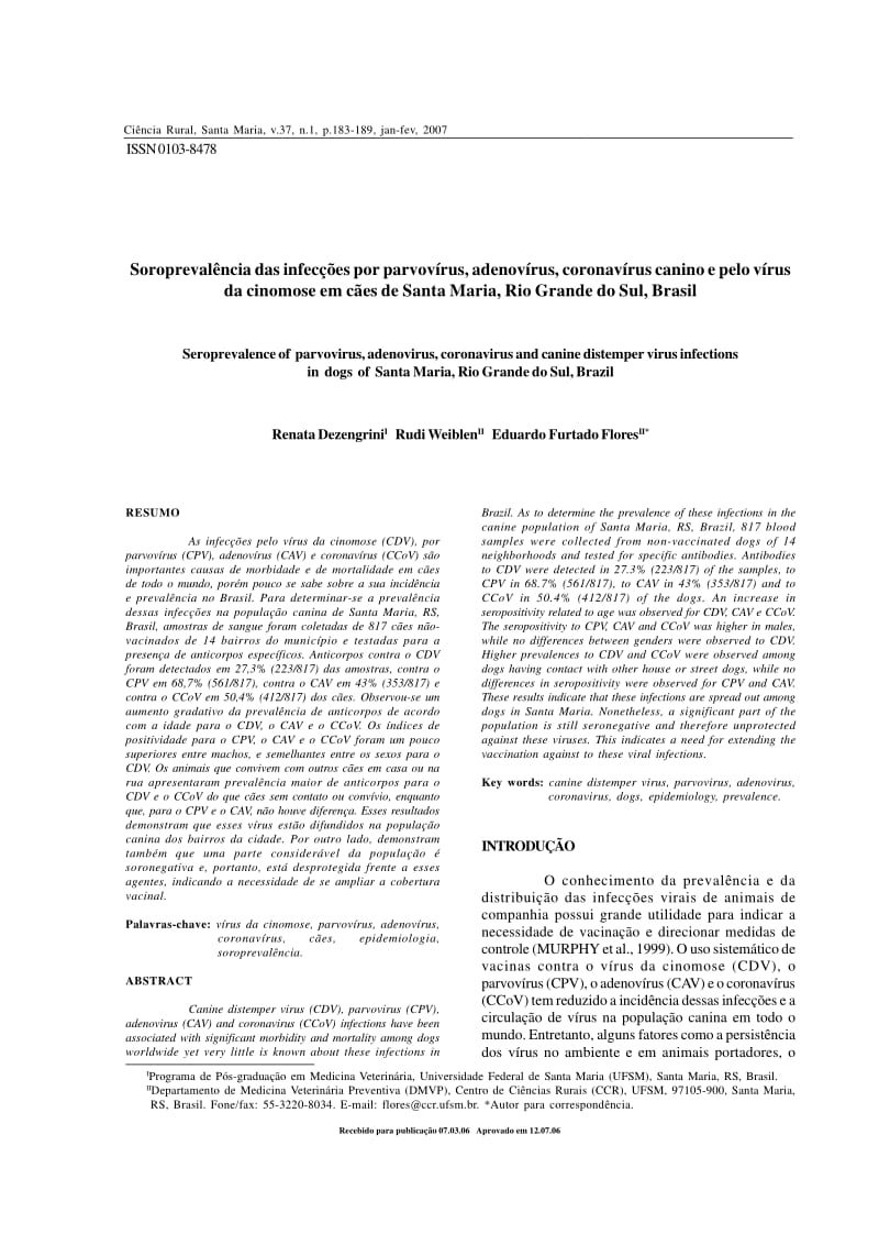 【病毒外文文献】2007 Soropreval_ncia das infec__es por parvov_rus, adenov_rus, coronav_rus canino e pelo v_rus da cinomose em c_es de Sa_第1页