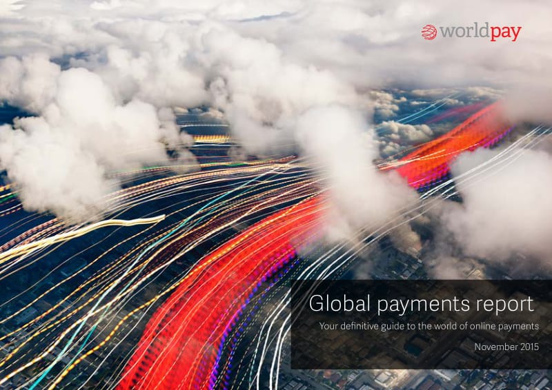 worldpay：2015年全球支付报告（2015年11月）_第1页