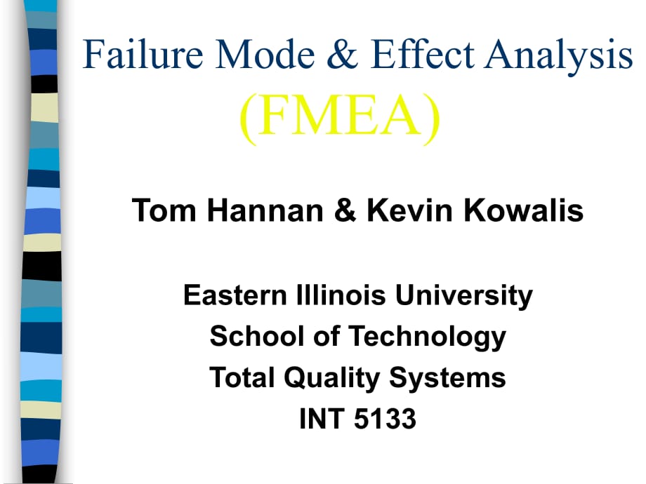 FailureModeandEffectAnalysis(FMEA)-EasternIllinois失效模式與影響分析（FMEA）-伊利諾斯東部_第1頁