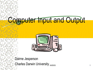 InputandOutputDevices-Learnline-CharlesDarwinUniversity輸入和輸出設(shè)備learnline-查爾斯達(dá)爾文大學(xué)