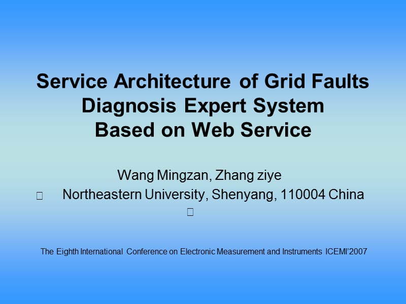 ServiceArchitectureofGridFaultsDiagnosisExpertSystemBased基于电网故障诊断专家系统的服务架构_第1页