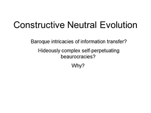 ConstructiveNeutralEvolution建设性的中性进化