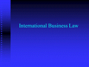 国际商法课件第一章合同法（英文版）
